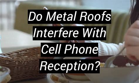 metal roof interference with cell phone